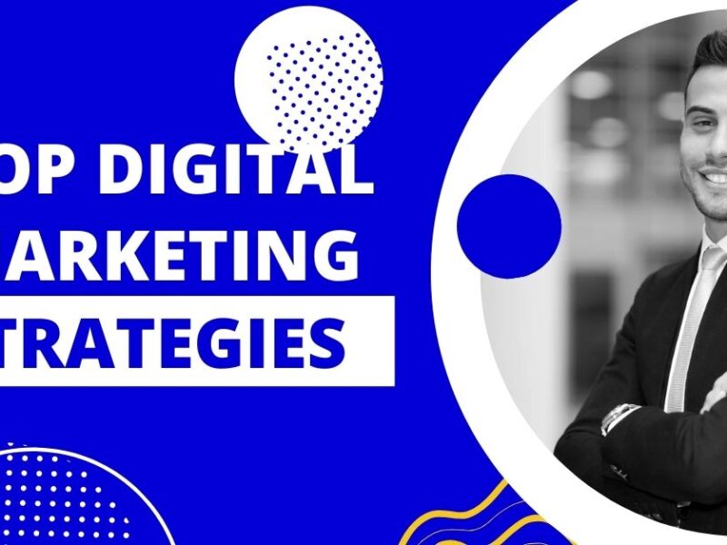 Top Digital Marketing Strategies